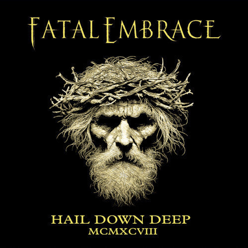 Fatal Embrace- Hail Down Deep (CD)-BoldPlay