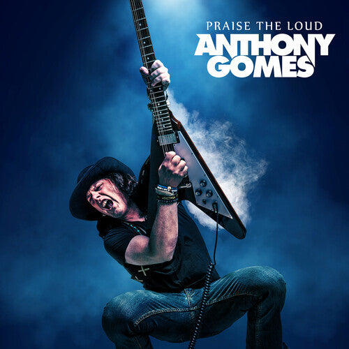 Anthony Gomes- Praise the Loud (Vinyl)-BoldPlay