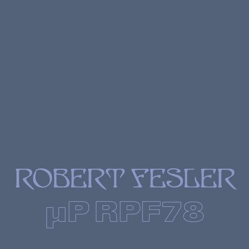 Robert Fesler- uP RPF78 (Vinyl)-BoldPlay