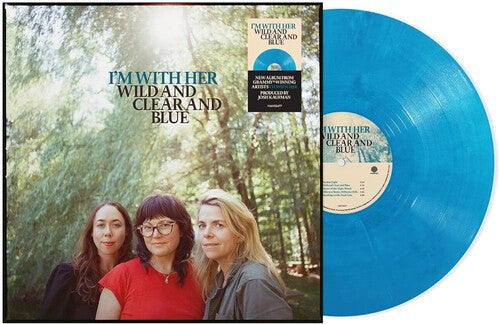 I'm with Her (Sara Watkins/Sarah Jarosz/Aoife O'Donovan)- Wild And Clear And Blue [Blue Eco-Mix LP] (Vinyl)-BoldPlay