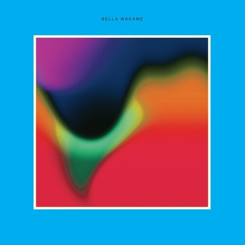 Bella Wakame- Bella Wakame (Vinyl)-BoldPlay