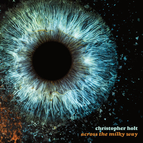Christopher Holt- Across The Milky Way (Vinyl)-BoldPlay