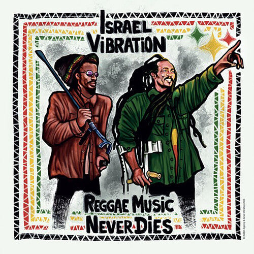 Israel Vibration- Reggae Music Never Dies (Vinyl)-BoldPlay
