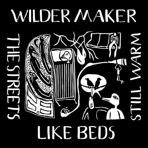 Wilder Maker- The Streets Like Beds Still Warm (Vinyl)-BoldPlay