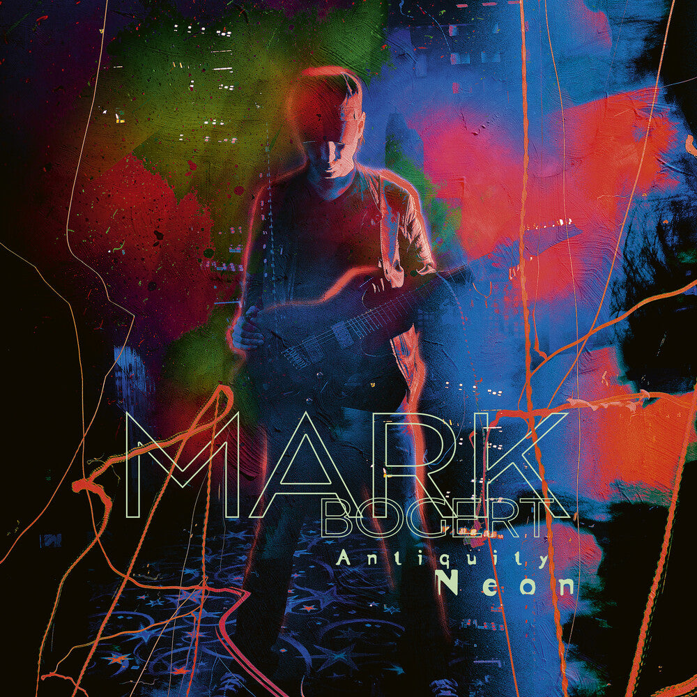 Mark Bogert- Antiquity Neon [180 Gram] (Vinyl)-BoldPlay