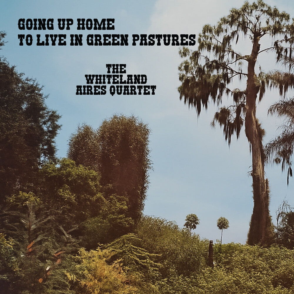 Whiteland Aires Quartet- Going Up Home to Live in Green Pastures (CD)-BoldPlay