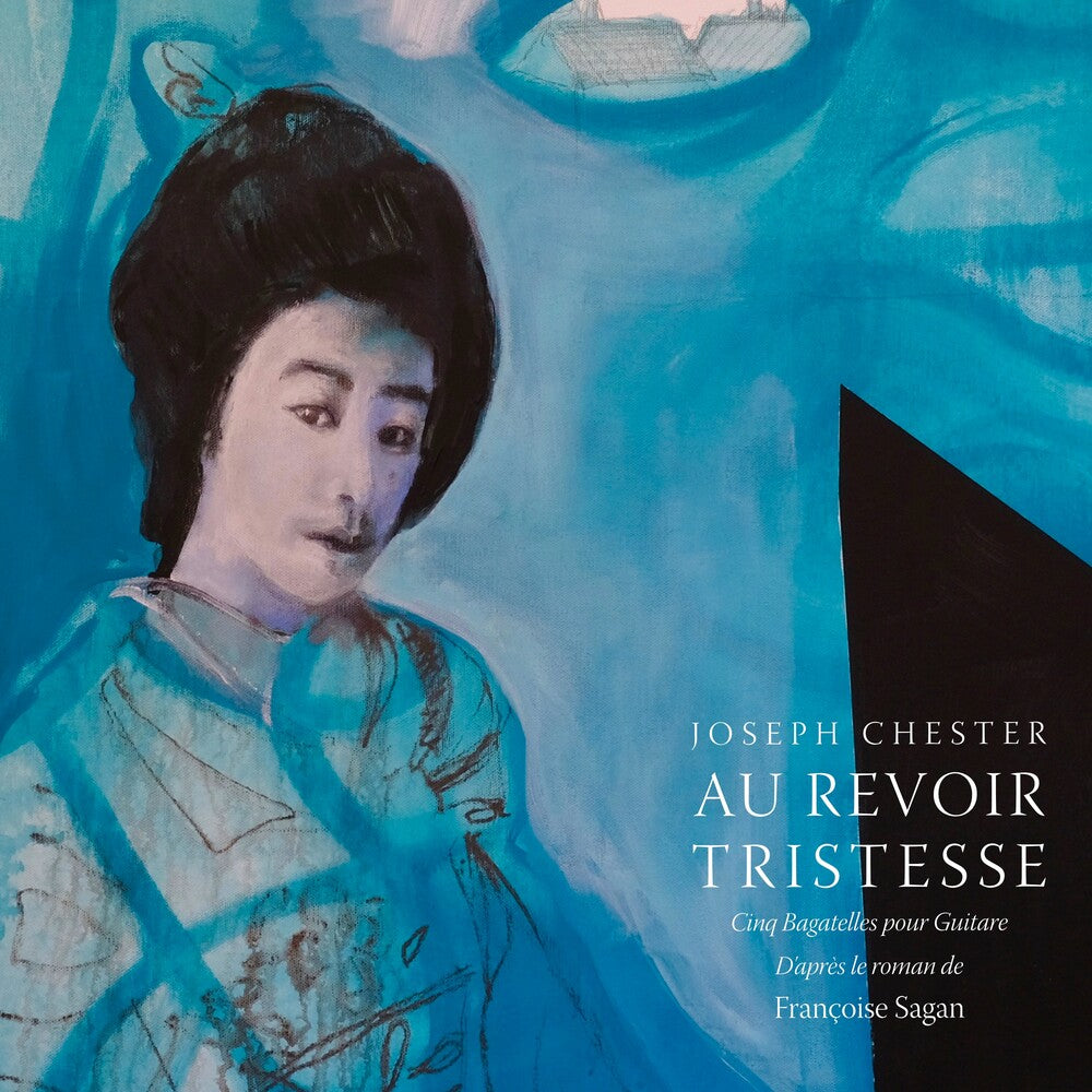 Joseph Chester- Au Revoir Tristesse (Vinyl)-BoldPlay