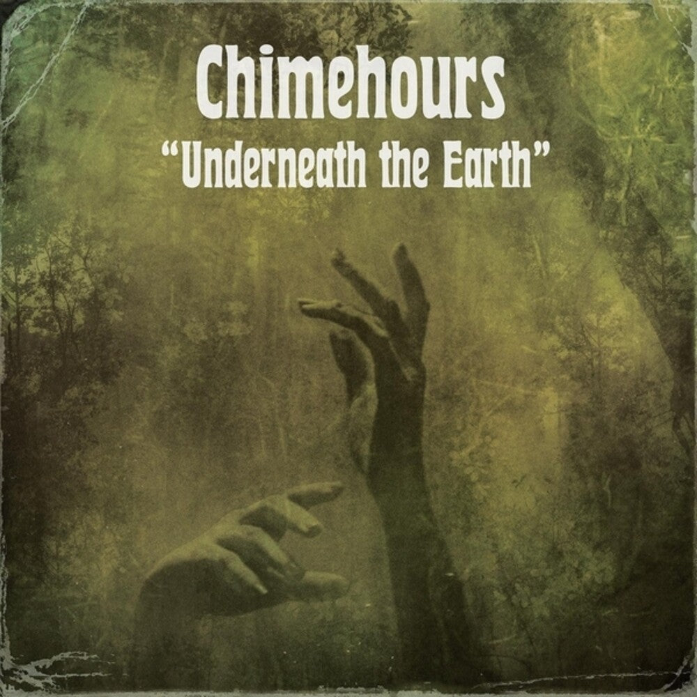 Chimehours- Underneath The Earth [Colored Vinyl] (Grn)-BoldPlay