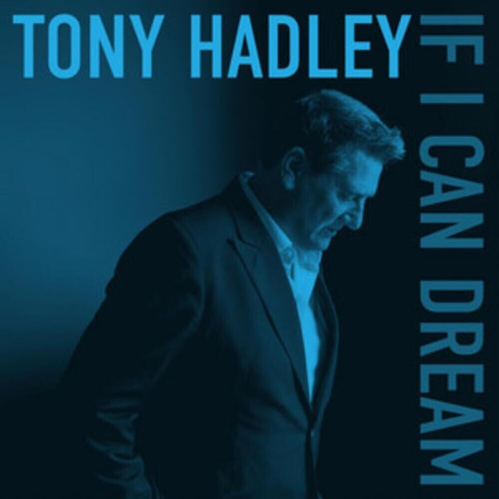 Hadley, Tony- If I Can Dream (CD)-BoldPlay