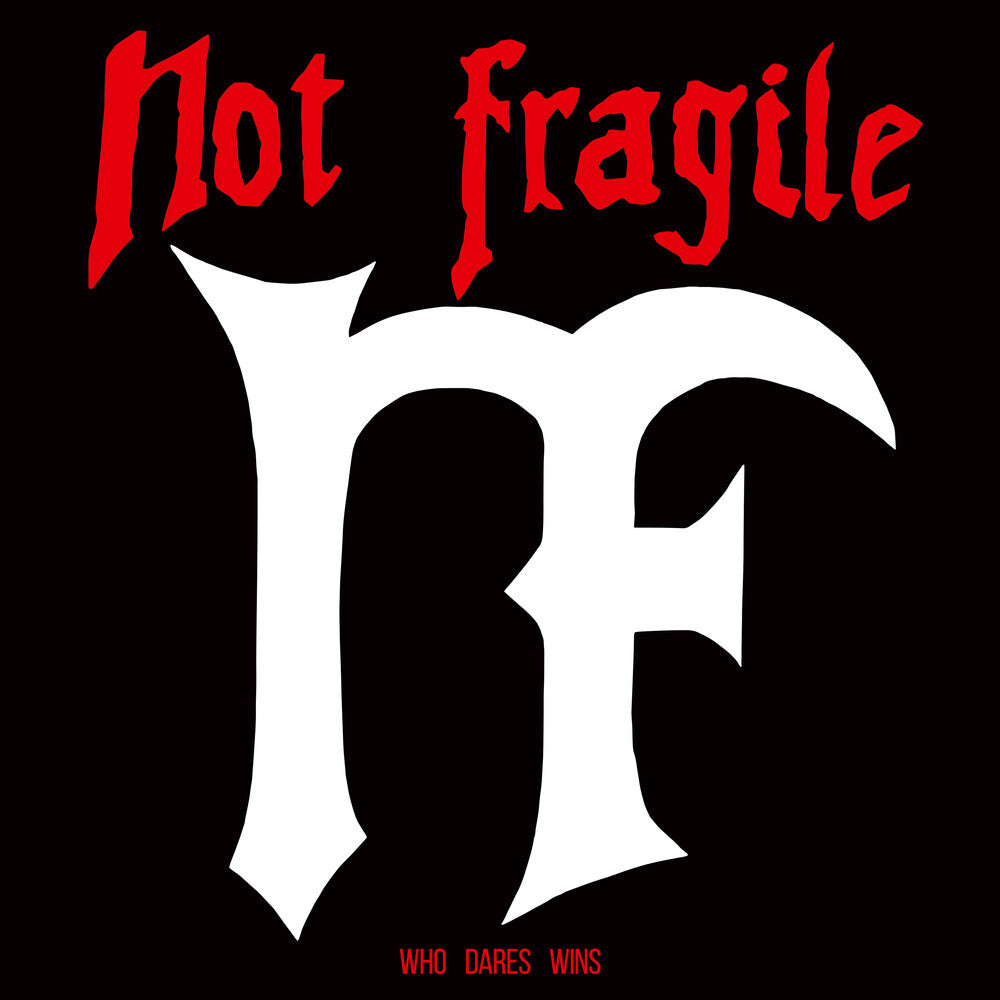 Not Fragile- Who Dares Wins (Uk) (Vinyl)-BoldPlay