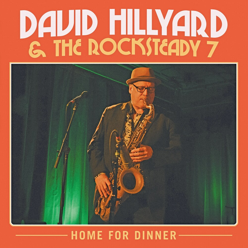 David Hillyard & The Rocksteady Seven- Home For Dinner (CD)-BoldPlay