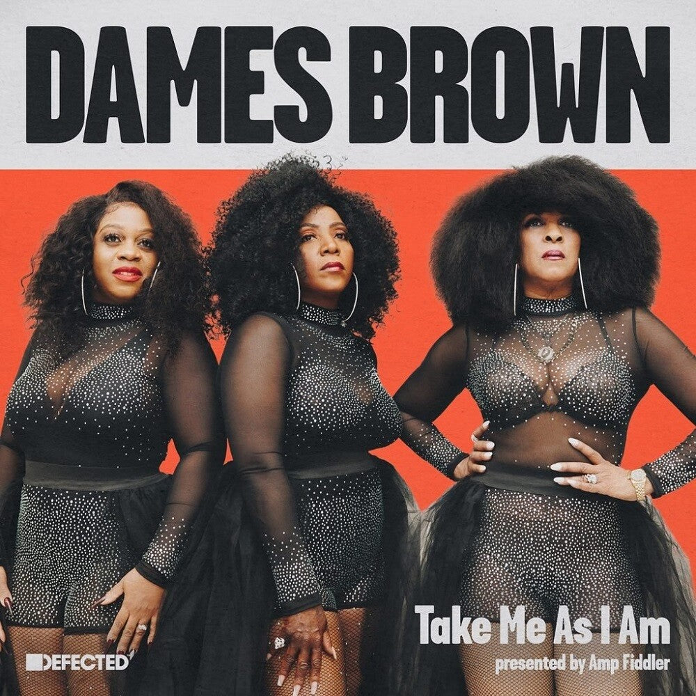 Dames Brown- Take Me As I Am (Presented By Amp Fiddler) (Vinyl)-BoldPlay