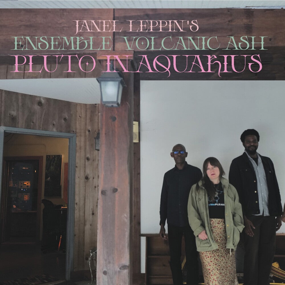 Janel Leppin- Ensemble Volcanic Ash : Pluto In Aquarius [Limited Edition] (Vinyl)-BoldPlay