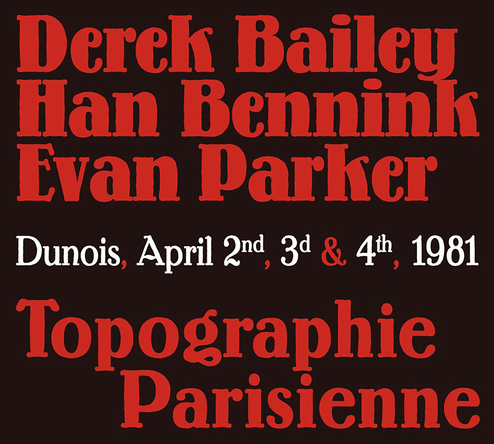Derek Bailey / Bennink,Han / Parker,Evan- Topographie Parisienne (CD)-BoldPlay