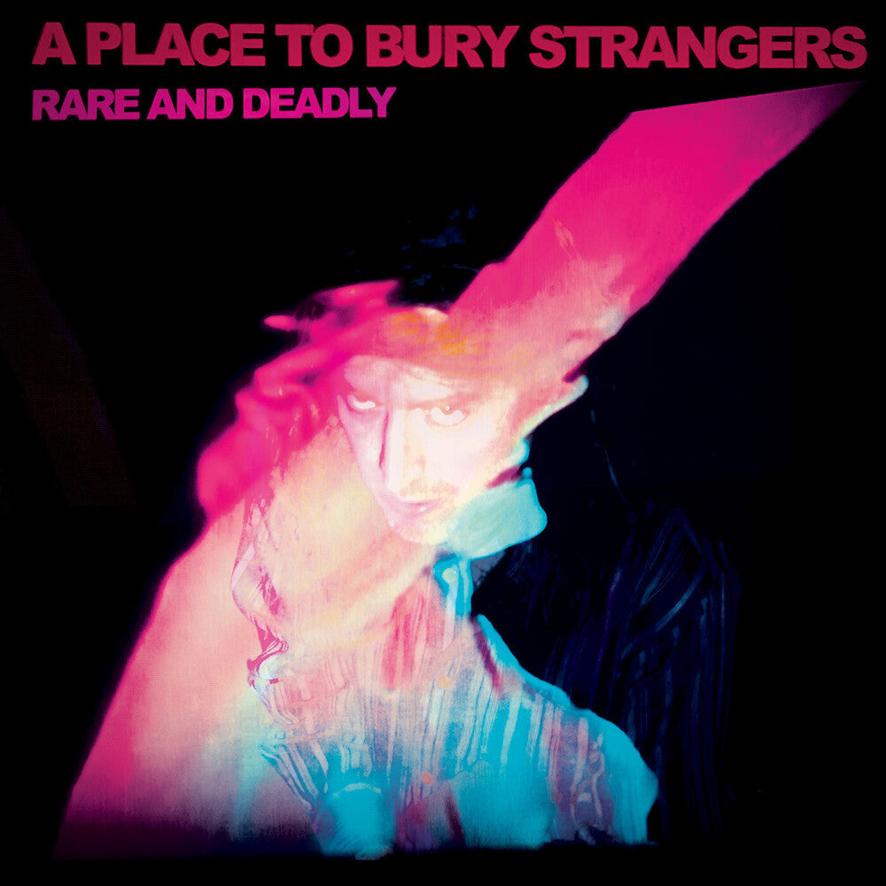 Place To Bury Strangers- Rare & Deadly (CD)-BoldPlay