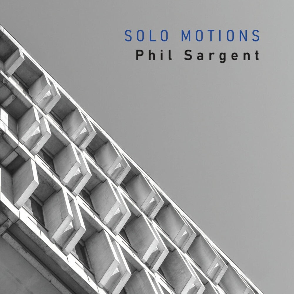 Phil Sargent- Solo Motions (CD)-BoldPlay