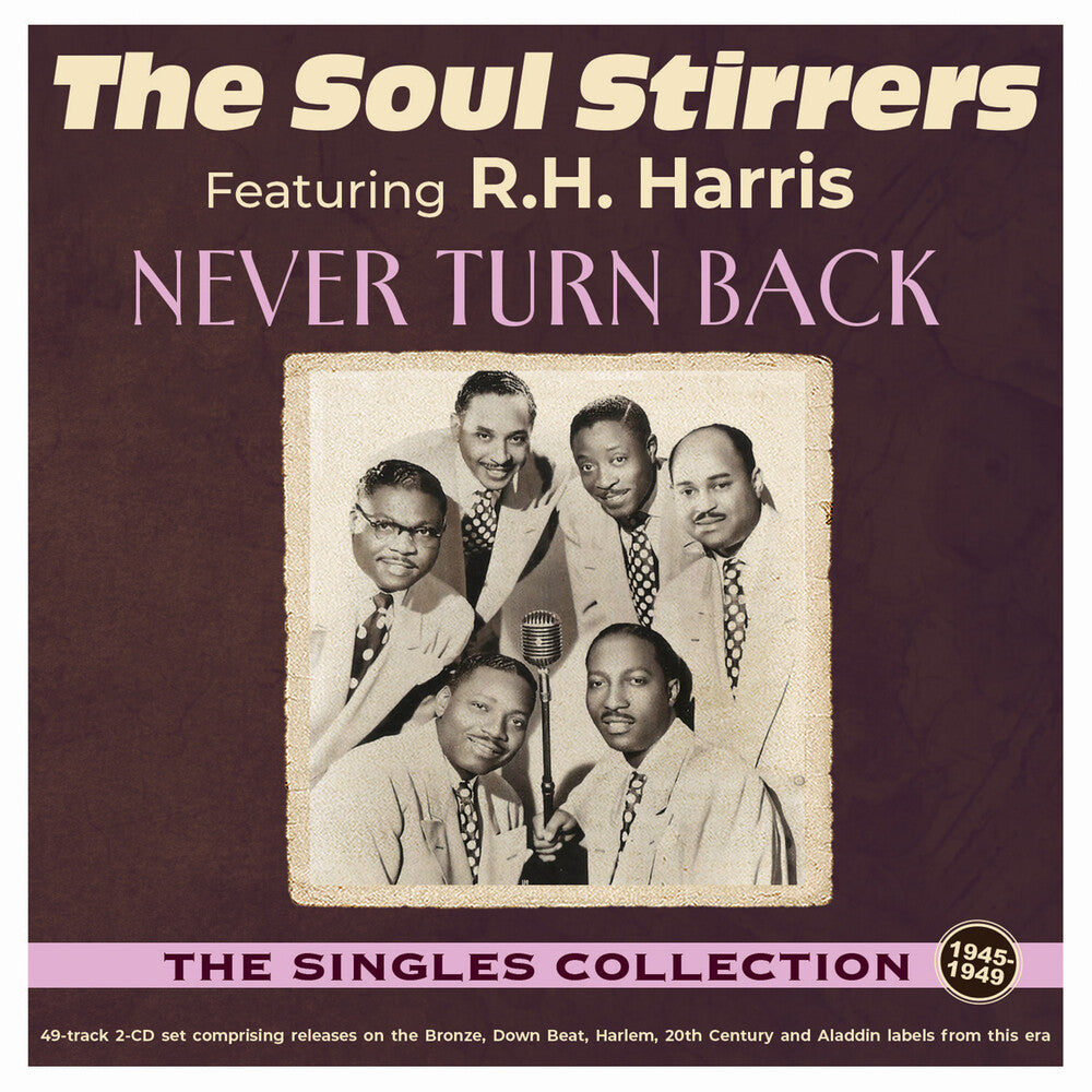 Soul Stirrers- Never Turn Back: Singles Collection 1940-49 (CD)-BoldPlay