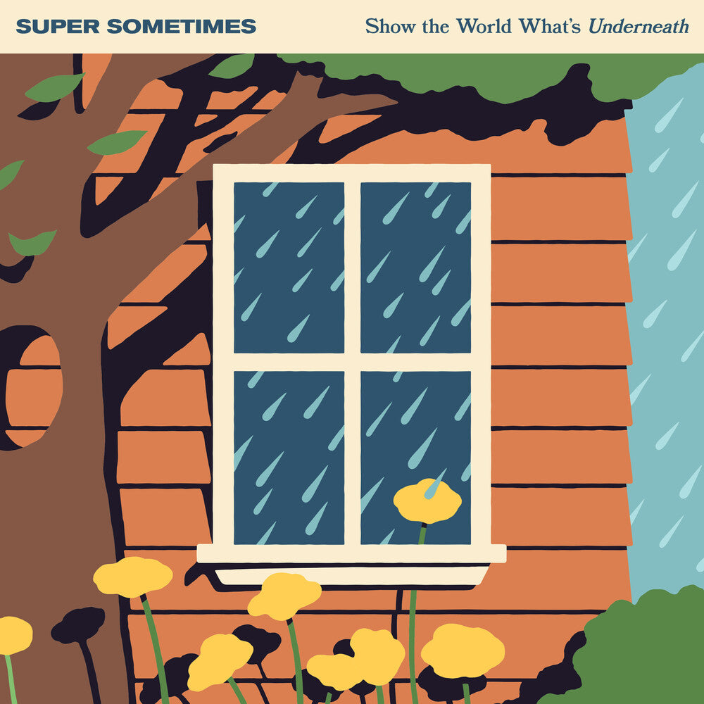Super Sometimes- Show The World What's Underneath (CD)-BoldPlay