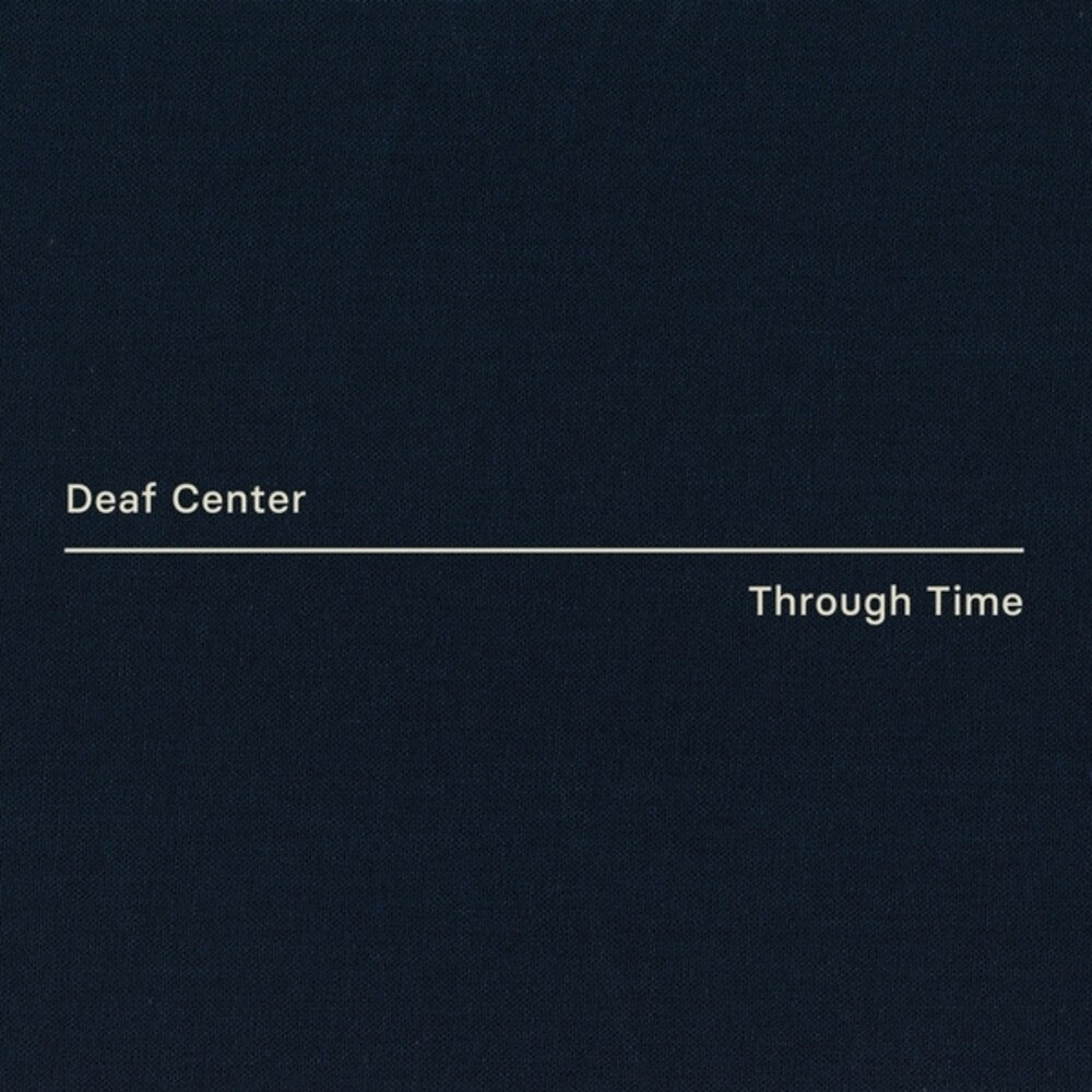 Deaf Center- Through Time (Vinyl)-BoldPlay