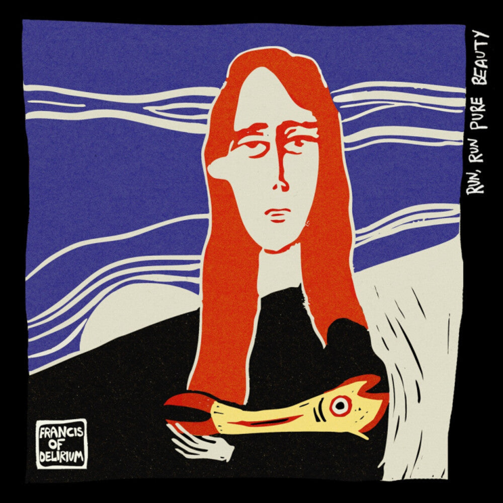 Francis of Delirium- Run Run Pure Beauty (Vinyl)-BoldPlay