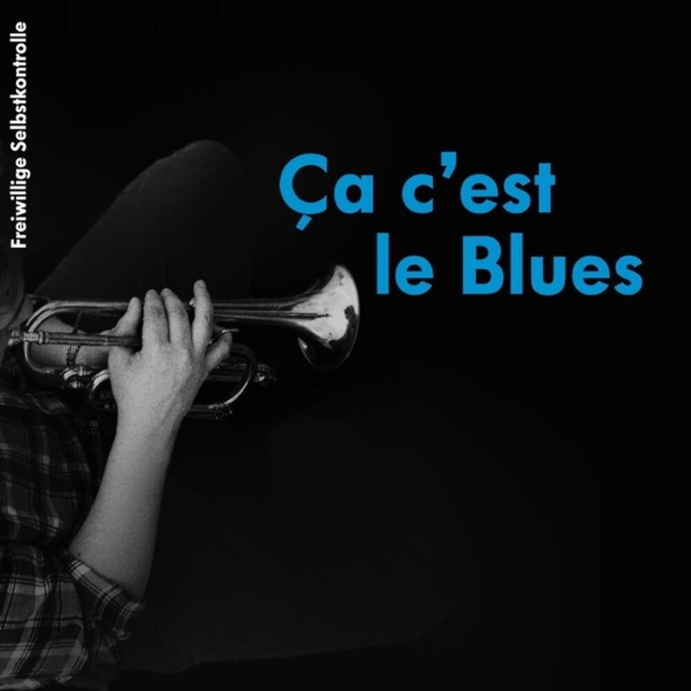 Fsk (Freiwillige Selbstkontrolle)- Ca C'est Le Blues (Vinyl)-BoldPlay
