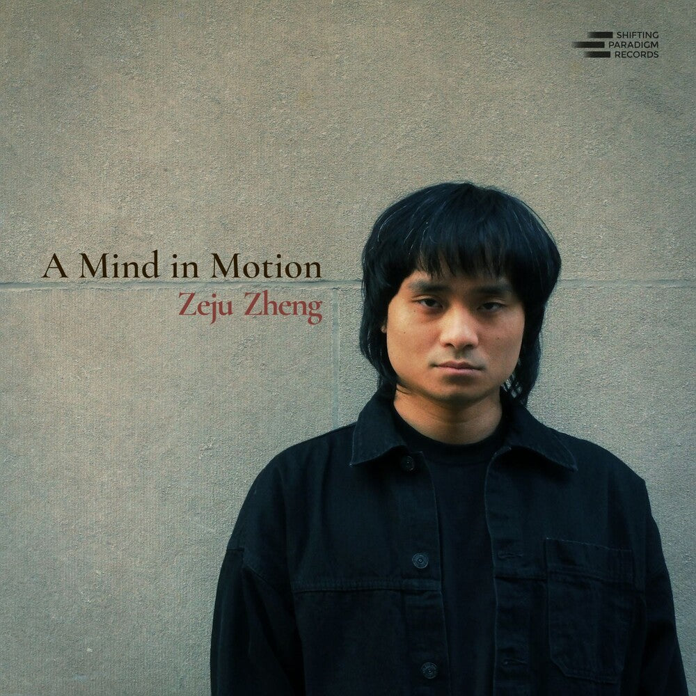 Zheng, Zeju- A Mind in Motion (CD) (PREORDER)-BoldPlay