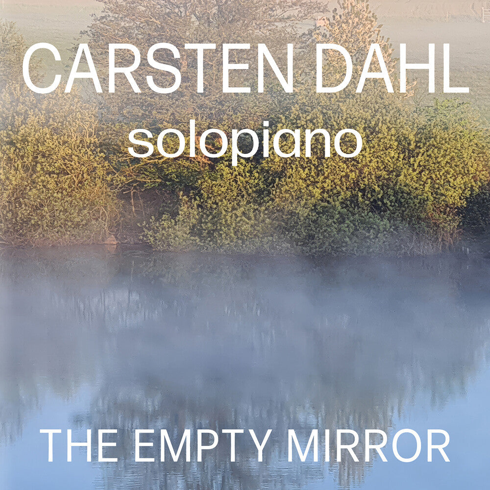 Carsten Dahl- Empty Mirror (CD) (PREORDER)-BoldPlay