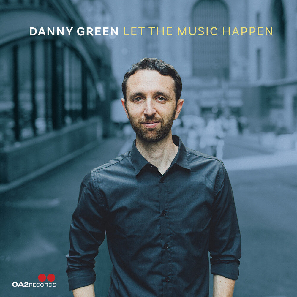 Danny Green- Let The Music Happen (CD) (PREORDER)-BoldPlay