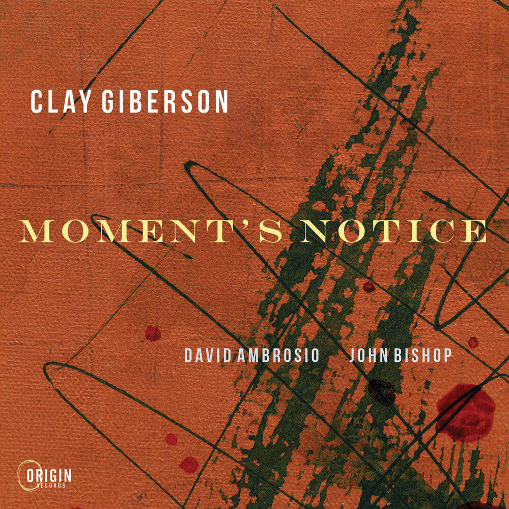 CLAY GIBERSON- Moment's Notice (CD) (PREORDER)-BoldPlay