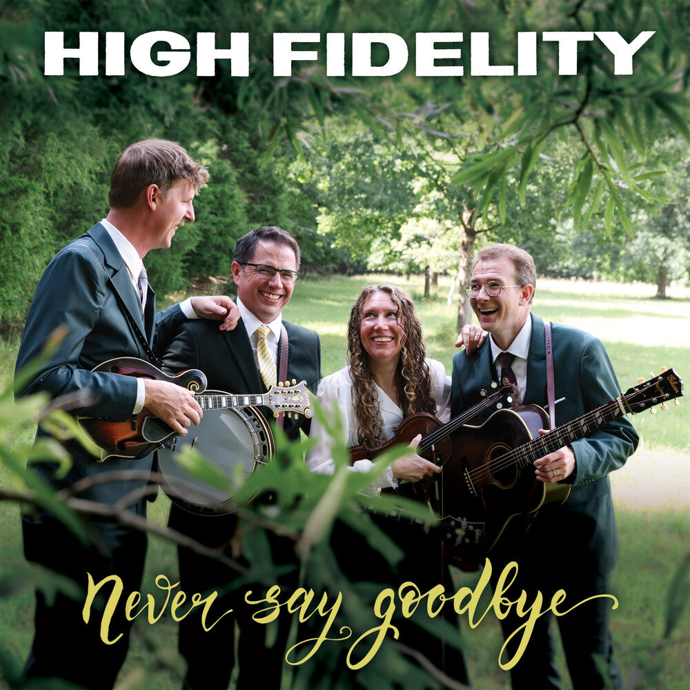 High Fidelity- Never Say Goodbye [Digipak] (CD) (PREORDER)-BoldPlay