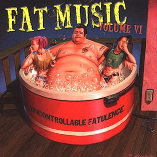 Fat Music- Vol. 6-Uncontrollable Fatulence (Vinyl)-BoldPlay