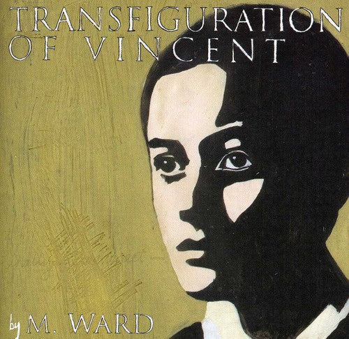 M. Ward- Transfiguration of Vincent (CD)-BoldPlay