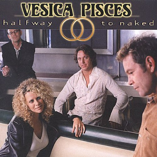 Vesica Pisces- Halfway to Naked (CD)-BoldPlay