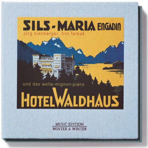Hotel Waldhaus Sils-Maria- Winter and Winter Artists: Hotel Waldhaus Sils-Maria (CD)-BoldPlay