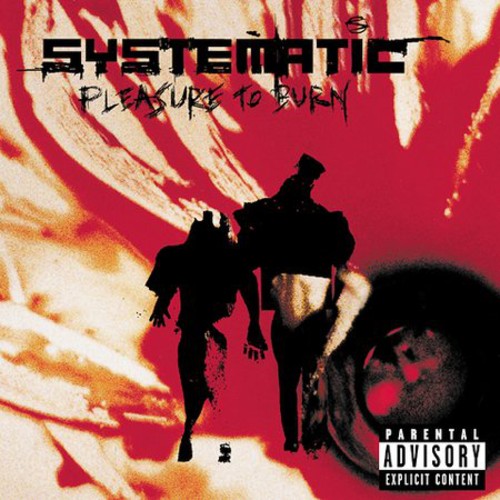 Systematic- Pleasure to Burn (CD)-BoldPlay