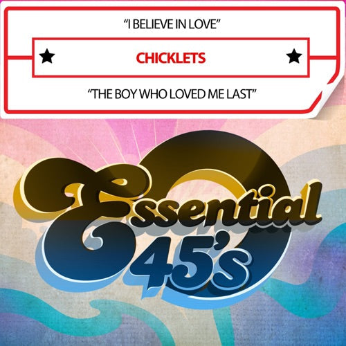 Chicklets- Believe In Love / The Boy Who Loved Me Last (Mod) (CD)-BoldPlay