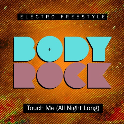 Body Rock- Touch Me (All Night Long) (CD)-BoldPlay