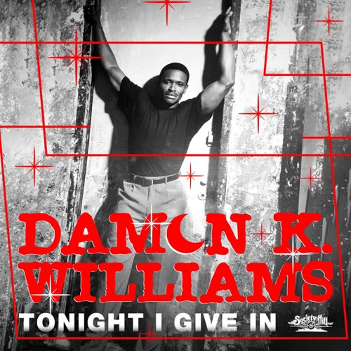 Williams, Damon K.- Tonight I Give In (CD)-BoldPlay