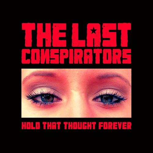 The Last Conspirators- Hold That Thought Forever [Local] (CD)-BoldPlay