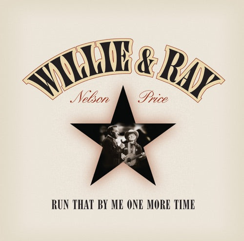 Willie Nelson & Ray Price- Run That By Me One More Time-BoldPlay