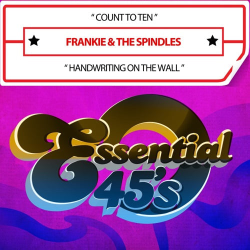Frankie & The Spindles- Count To Ten / Handwriting On The Wall (CD)-BoldPlay
