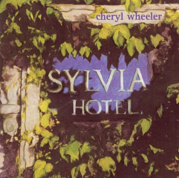Cheryl Wheeler- Sylvia Hotel-BoldPlay