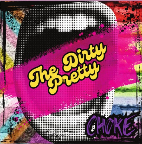 Dirty Pretty- Choke (Vinyl)-BoldPlay