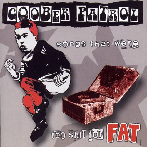 Goober Patrol- Songs That Were Too Shit For Fat (CD)-BoldPlay