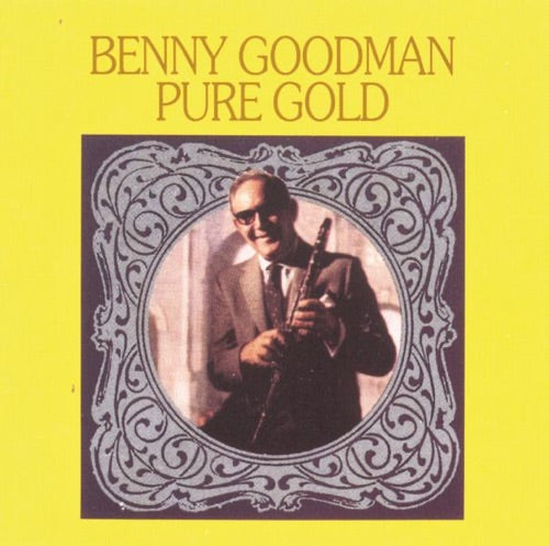 Benny Goodman & His Orchestra- Pure Gold (CD)-BoldPlay