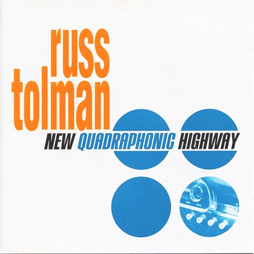 Russ Tolman- New Quadraphonic Highway-BoldPlay