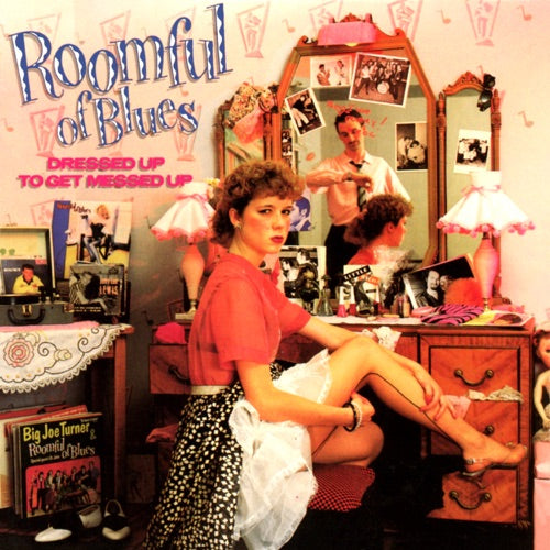 Roomful Of Blues- Dressed Up To Get Messed Up-BoldPlay