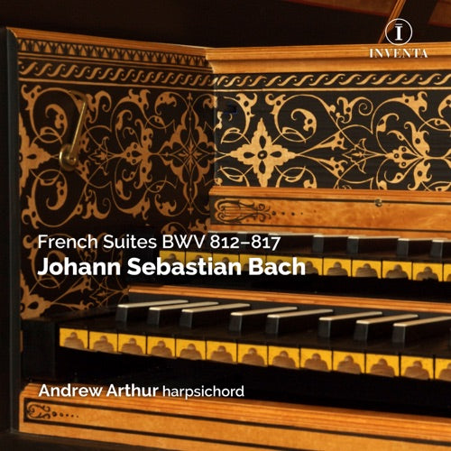 Andrew Arthur- Johann Sebastian Bach: French Suites Bwv 812 - 817 (2cd) (PREORDER)-BoldPlay