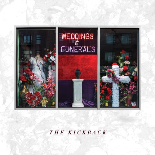 Kickback- Weddings & Funerals-BoldPlay