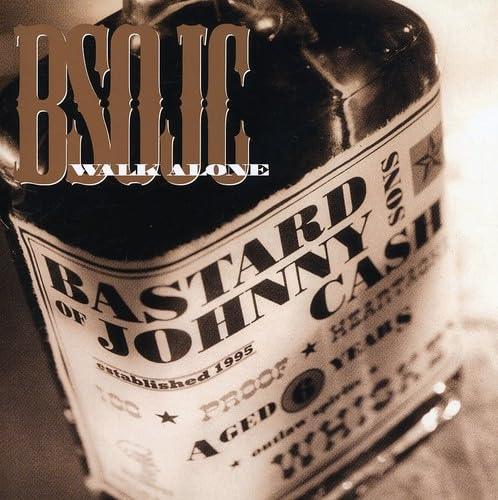 Bastard Sons Of Johnny Cash- Walk Alone-BoldPlay